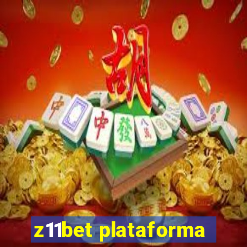 z11bet plataforma